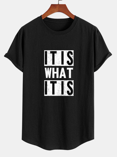 Olindo® | It Is What It Is Print Cotton Arc Hem T-Shirt