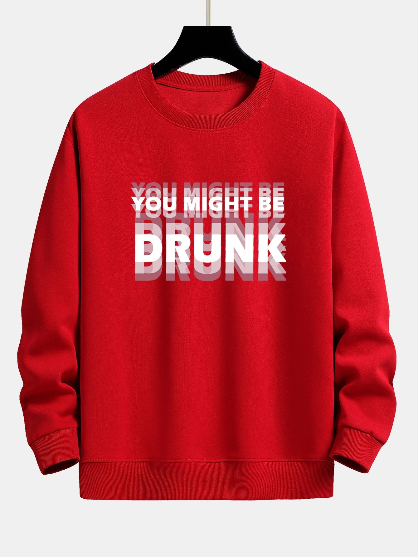 Galeno® | You Might Be Drunk Print Relax Fit Sweatshirt