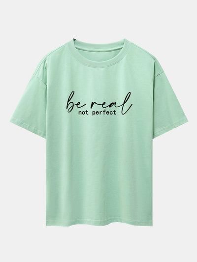Alexei® | Be Real Not Perfect Print Drop Shoulder Oversize T-Shirt