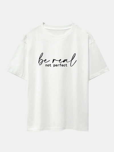 Alexei® | Be Real Not Perfect Print Drop Shoulder Oversize T-Shirt
