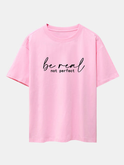 Tito® | Be Real Not Perfect Print Drop Shoulder Oversize T-Shirt