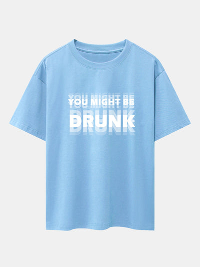 Clark® | You Might Be Drunk Print Drop Shoulder Oversize T-Shirt