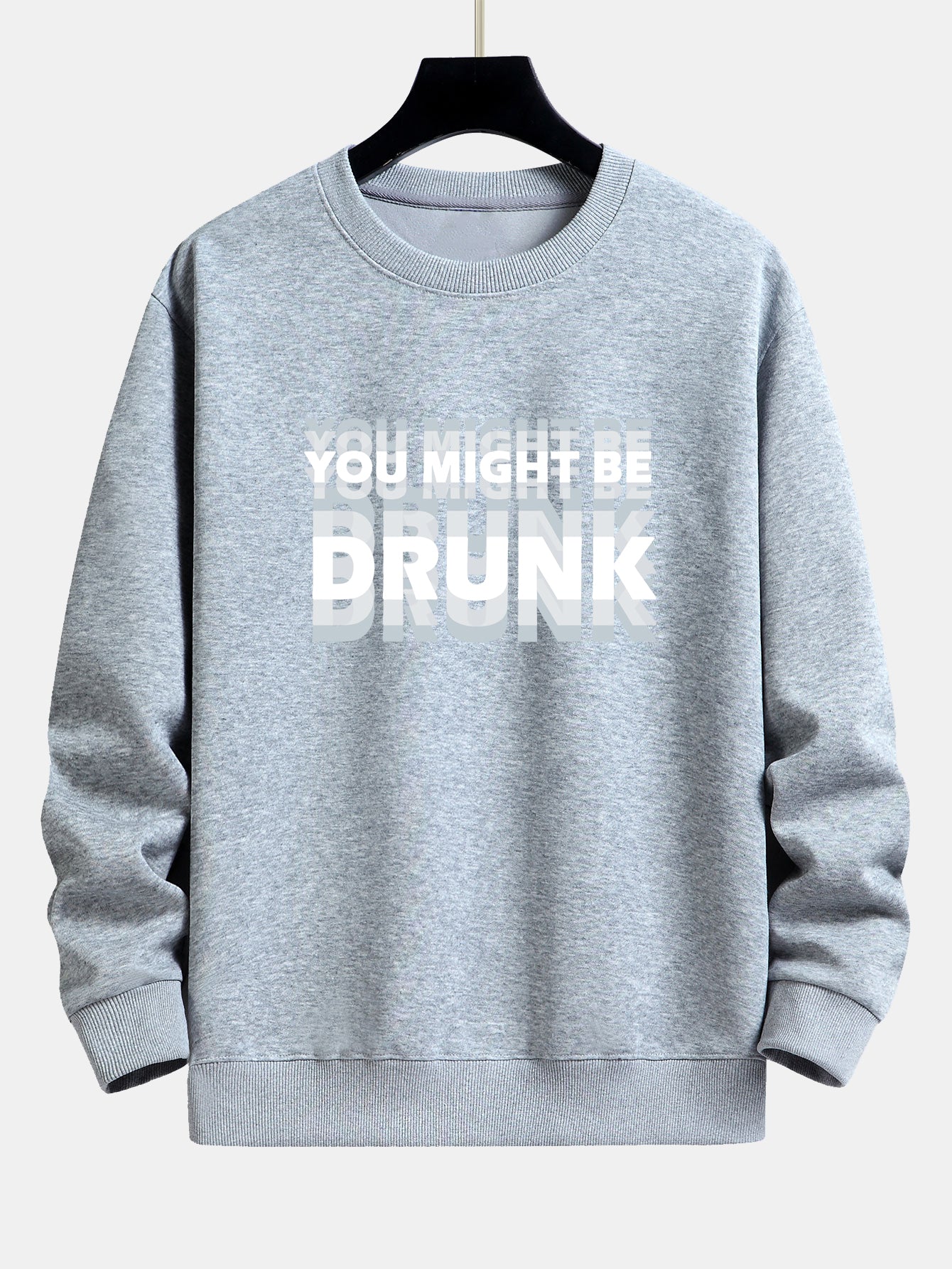 Galeno® | You Might Be Drunk Print Relax Fit Sweatshirt