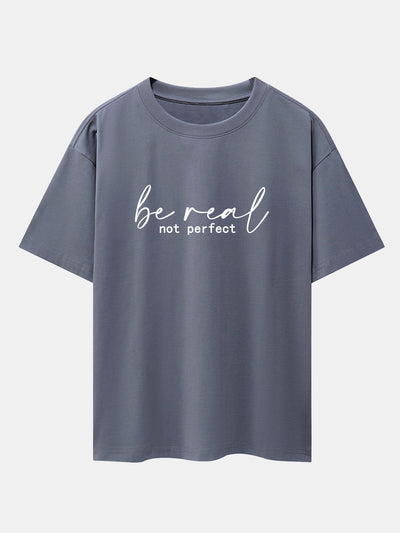 Alexei® | Be Real Not Perfect Print Drop Shoulder Oversize T-Shirt