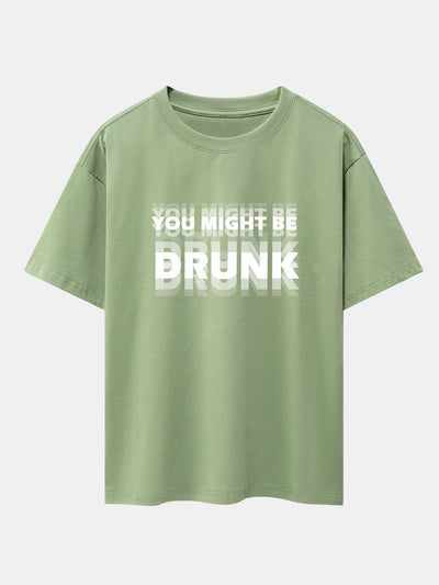 Cameron® | You Might Be Drunk Print Drop Shoulder Oversize T-Shirt
