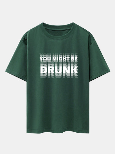 Cameron® | You Might Be Drunk Print Drop Shoulder Oversize T-Shirt