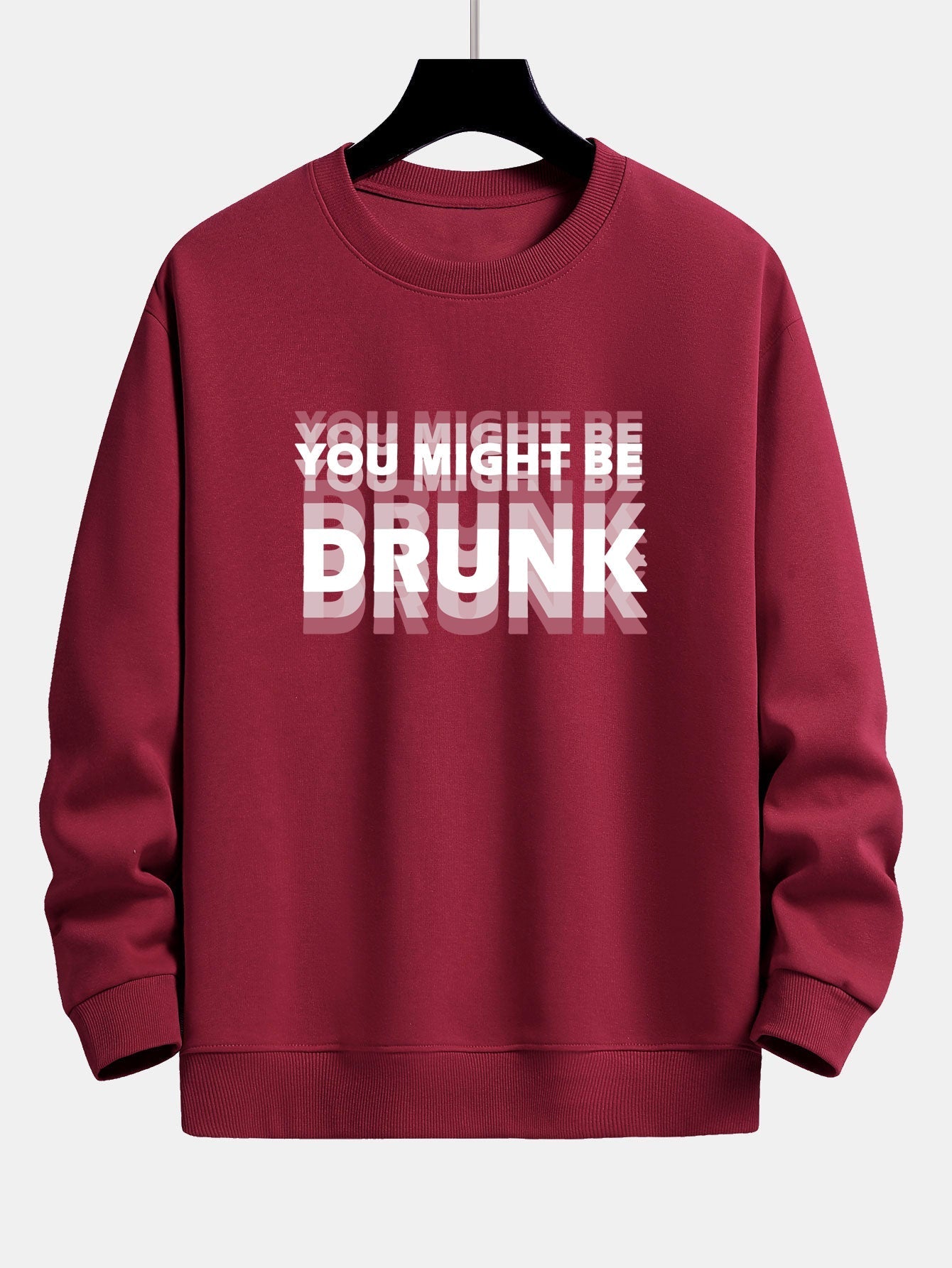 Galeno® | You Might Be Drunk Print Relax Fit Sweatshirt