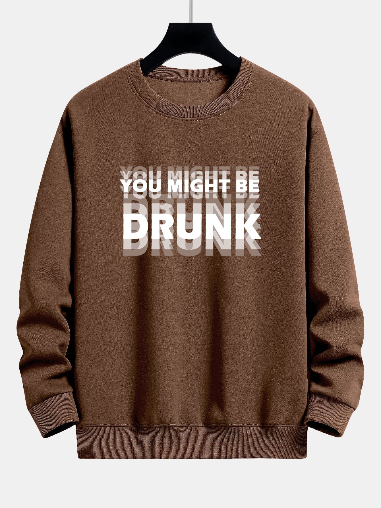 Galeno® | You Might Be Drunk Print Relax Fit Sweatshirt