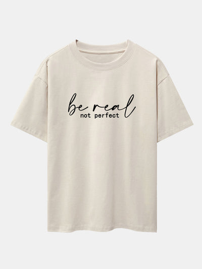 Tito® | Be Real Not Perfect Print Drop Shoulder Oversize T-Shirt