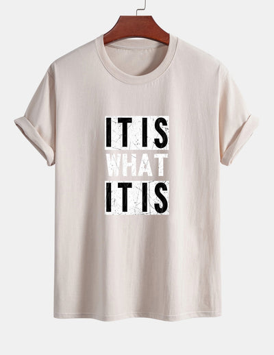 Tranquilino® | It Is What It Is Print Cotton T-Shirt