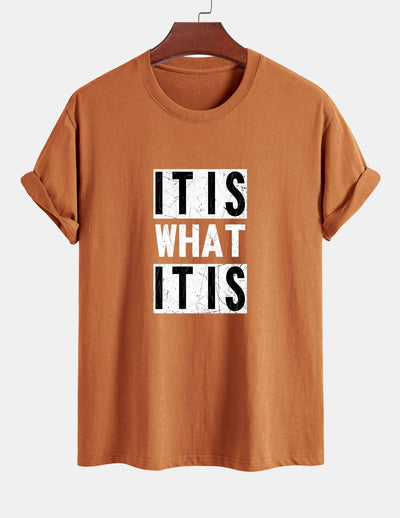 Tranquilino® | It Is What It Is Print Cotton T-Shirt