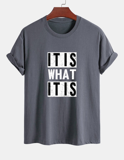 Tranquilino® | It Is What It Is Print Cotton T-Shirt