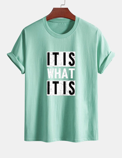 Tranquilino® | It Is What It Is Print Cotton T-Shirt