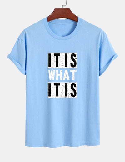 Tranquilino® | It Is What It Is Print Cotton T-Shirt