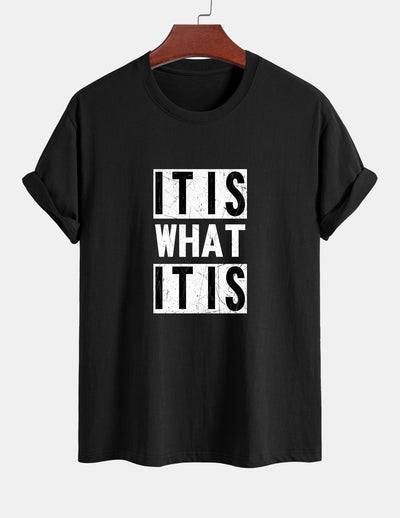 Tranquilino® | It Is What It Is Print Cotton T-Shirt